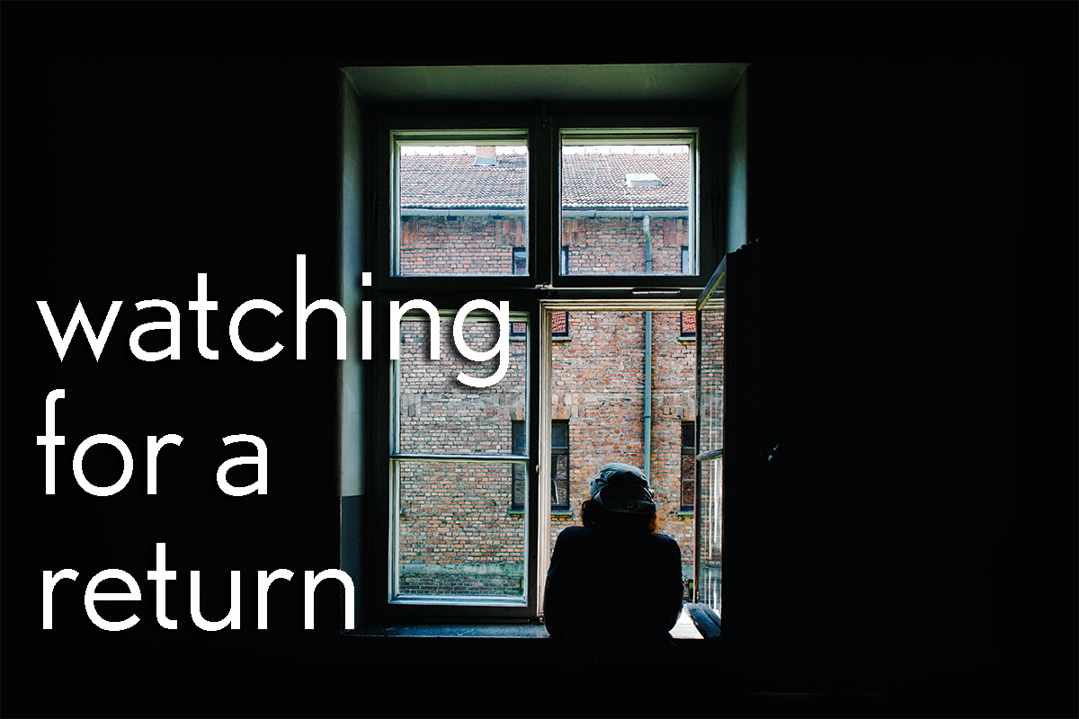 Watching For A Return – Matthew 25:31-46