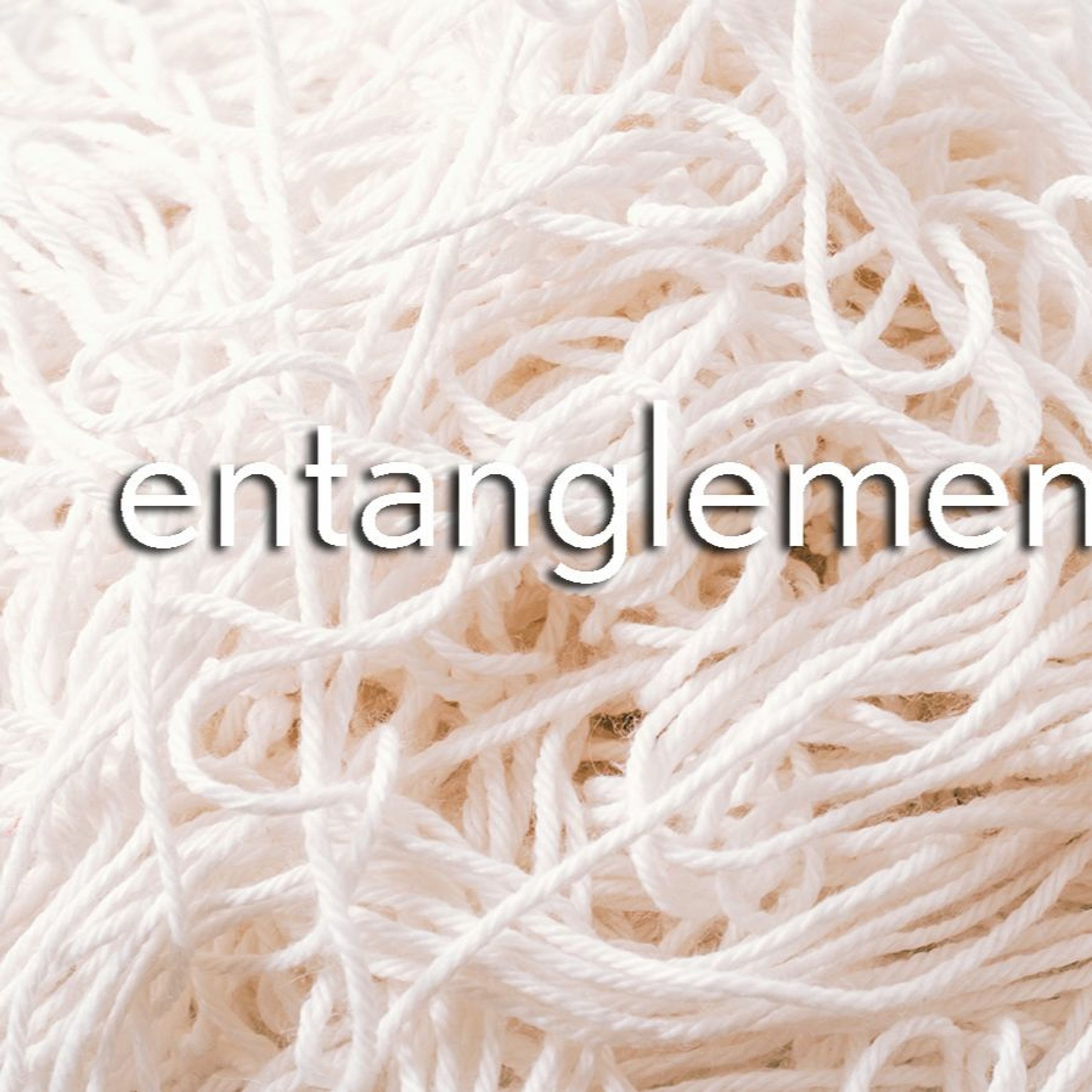 Entanglement – Matthew 13:24-30